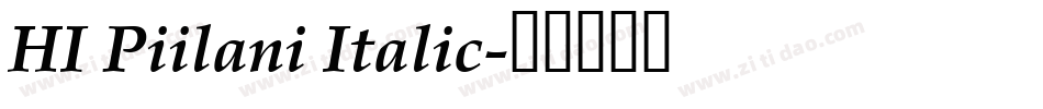 HI Piilani Italic字体转换